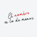 El nombre es lo de menos